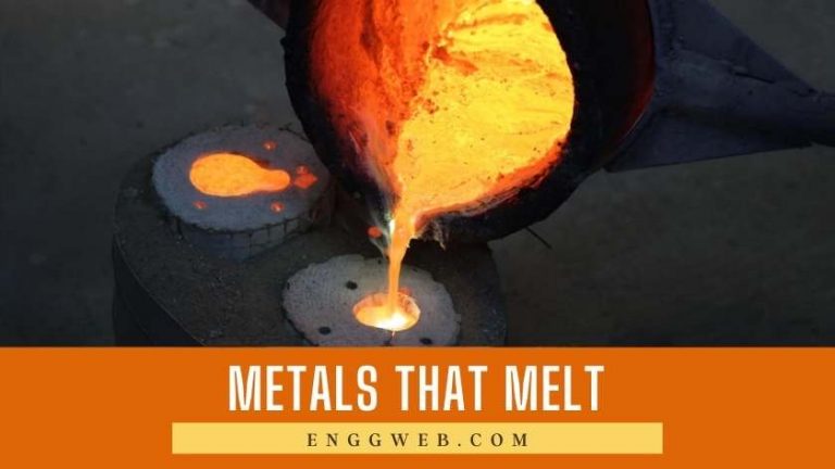 Metals That Melt And Their Properties